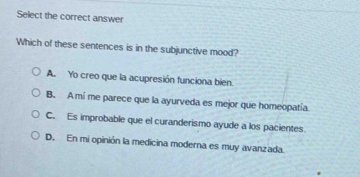 select the correct answer which of these sentences is in the subjunctiv…