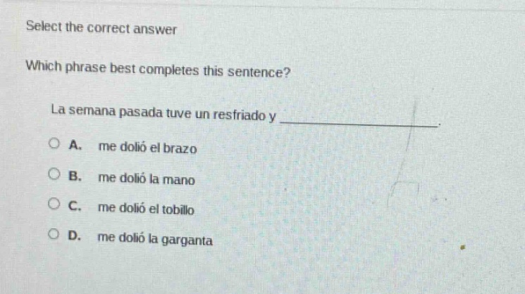 select the correct answer which phrase best completes this sentence? la…