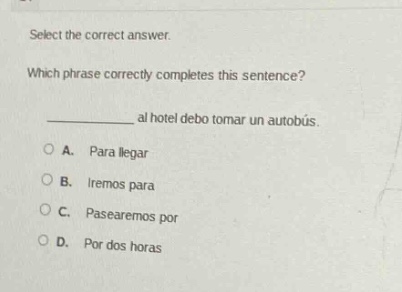 select the correct answer. which phrase correctly completes this senten…