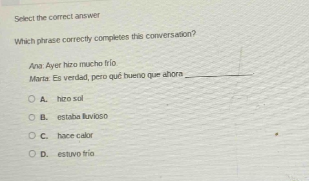 select the correct answer which phrase correctly completes this convers…