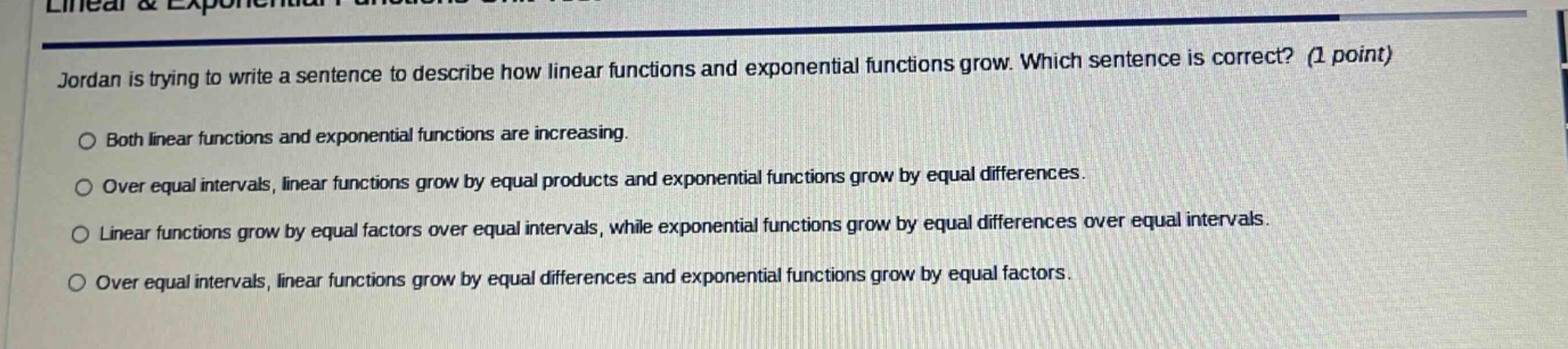 jordan is trying to write a sentence to describe how linear functions a…