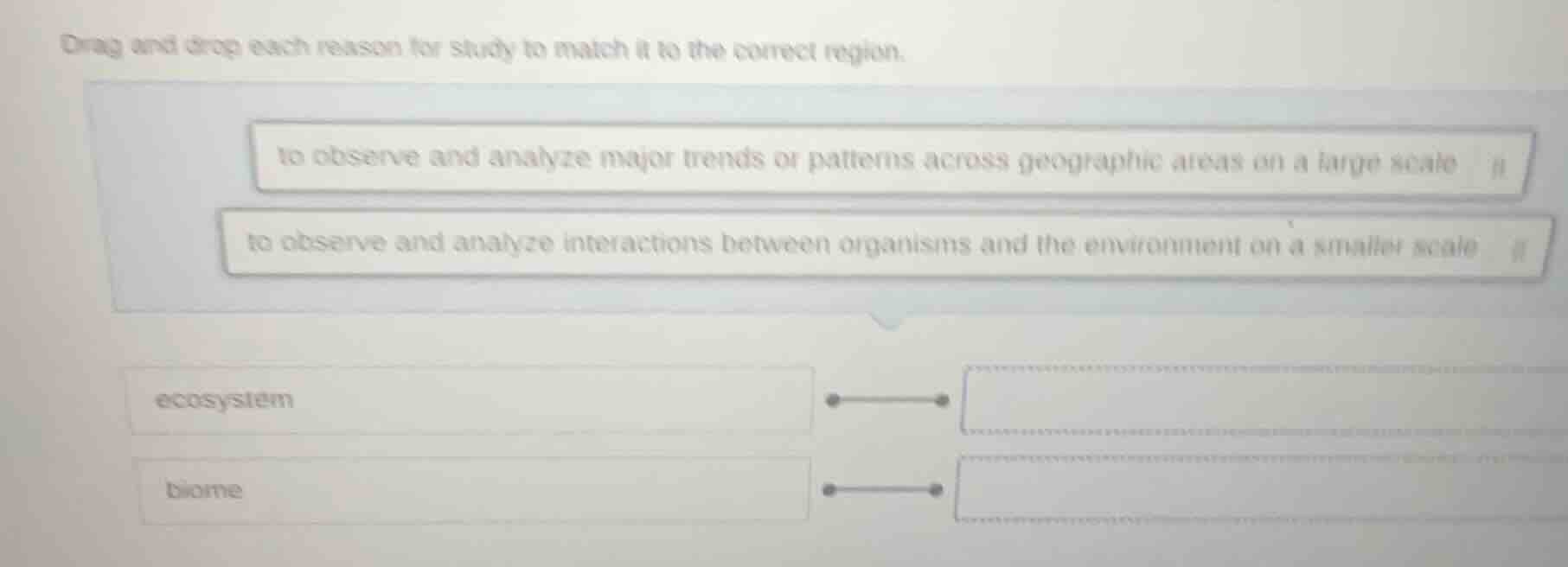 drag and drop each reason for study to match it to the correct region. …