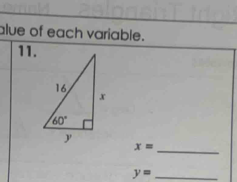 alue of each variable. 11. x = y =