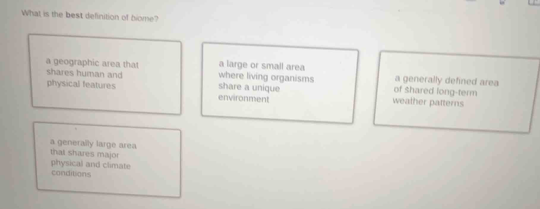 what is the best definition of biome? a geographic area that shares hum…