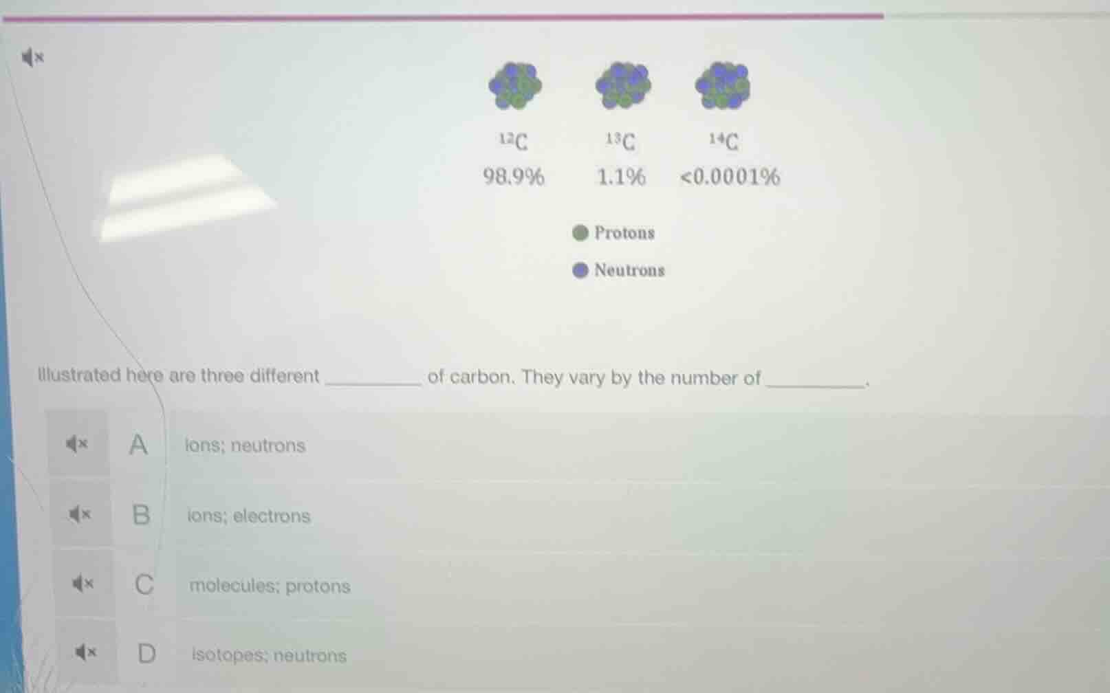 illustrated here are three different ______ of carbon. they vary by the…