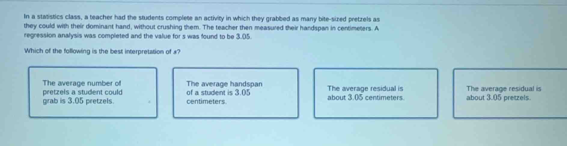 in a statistics class, a teacher had the students complete an activity …