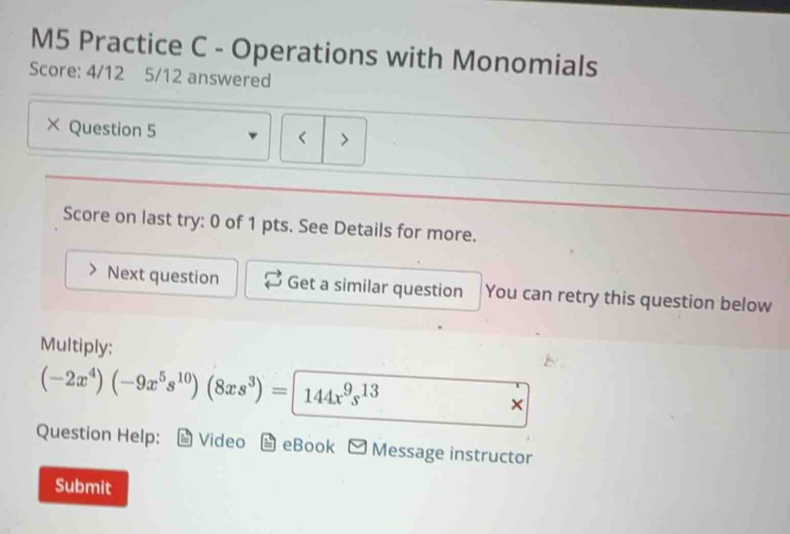 m5 practice c - operations with monomials score: 4/12 5/12 answered que…