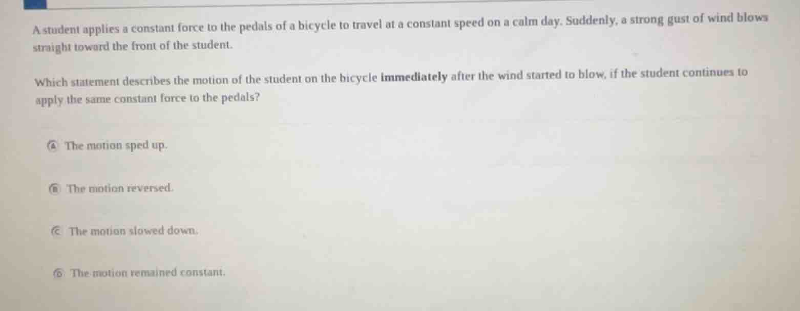 a student applies a constant force to the pedals of a bicycle to travel…