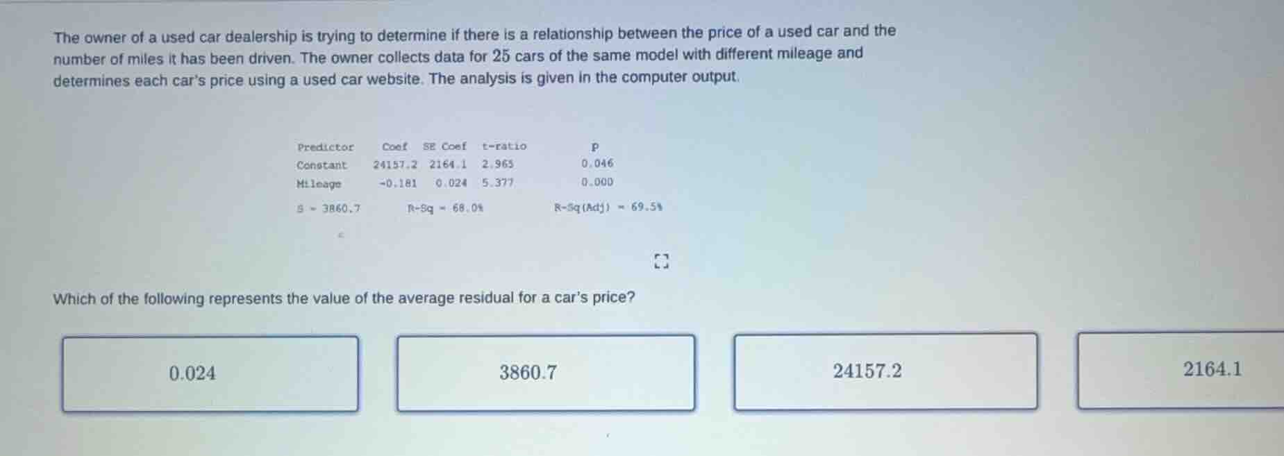 the owner of a used car dealership is trying to determine if there is a…