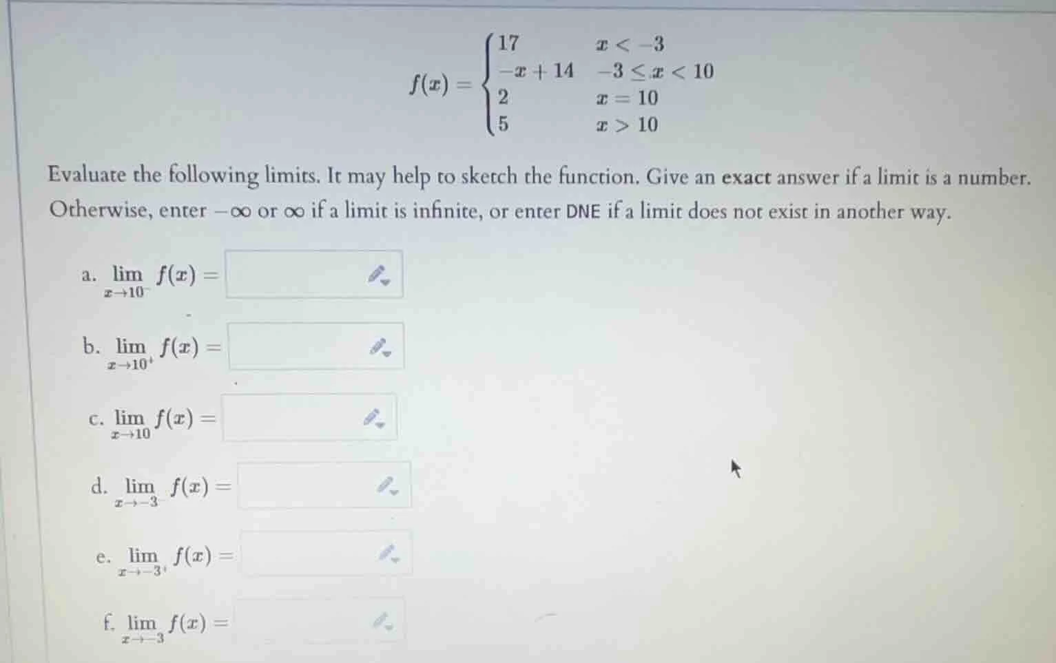 f(x)=\\begin{cases}17 & x < -3\\\\ -x + 14 & -3 \\leq x < 10\\\\ 2 & x …