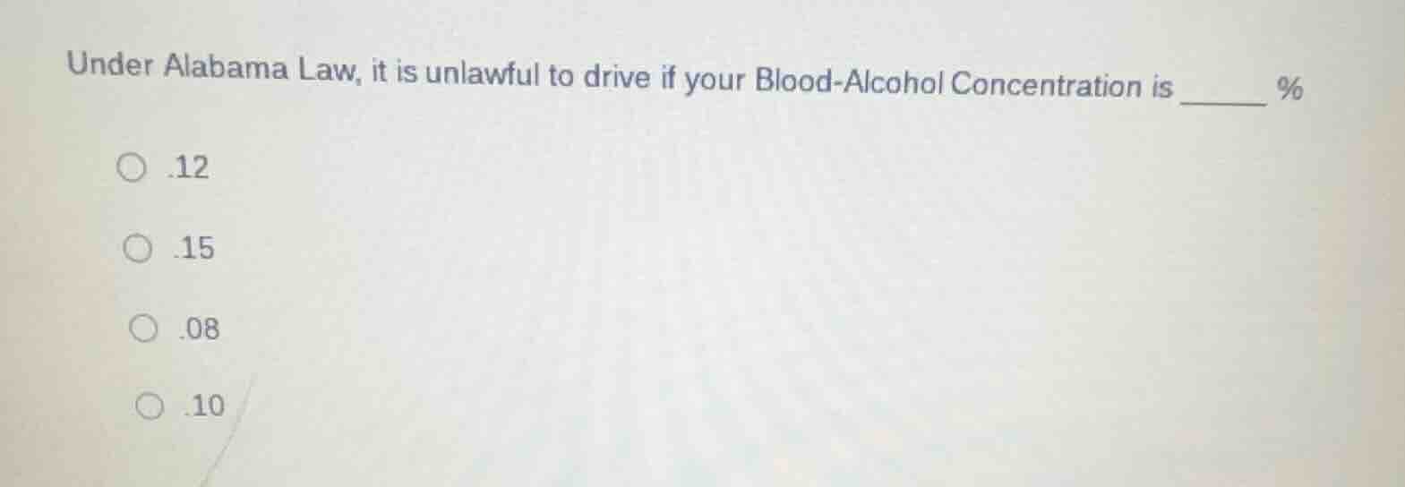 under alabama law, it is unlawful to drive if your blood - alcohol conc…
