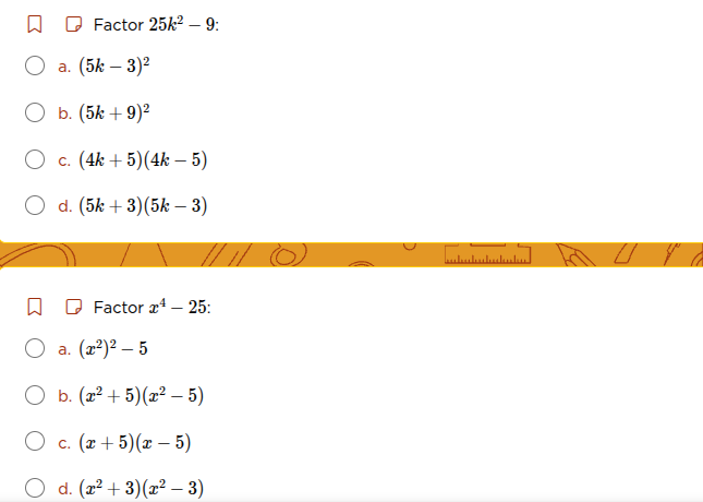 factor $25k^2 - 9$: a. $(5k - 3)^2$ b. $(5k + 9)^2$ c. $(4k + 5)(4k - 5…