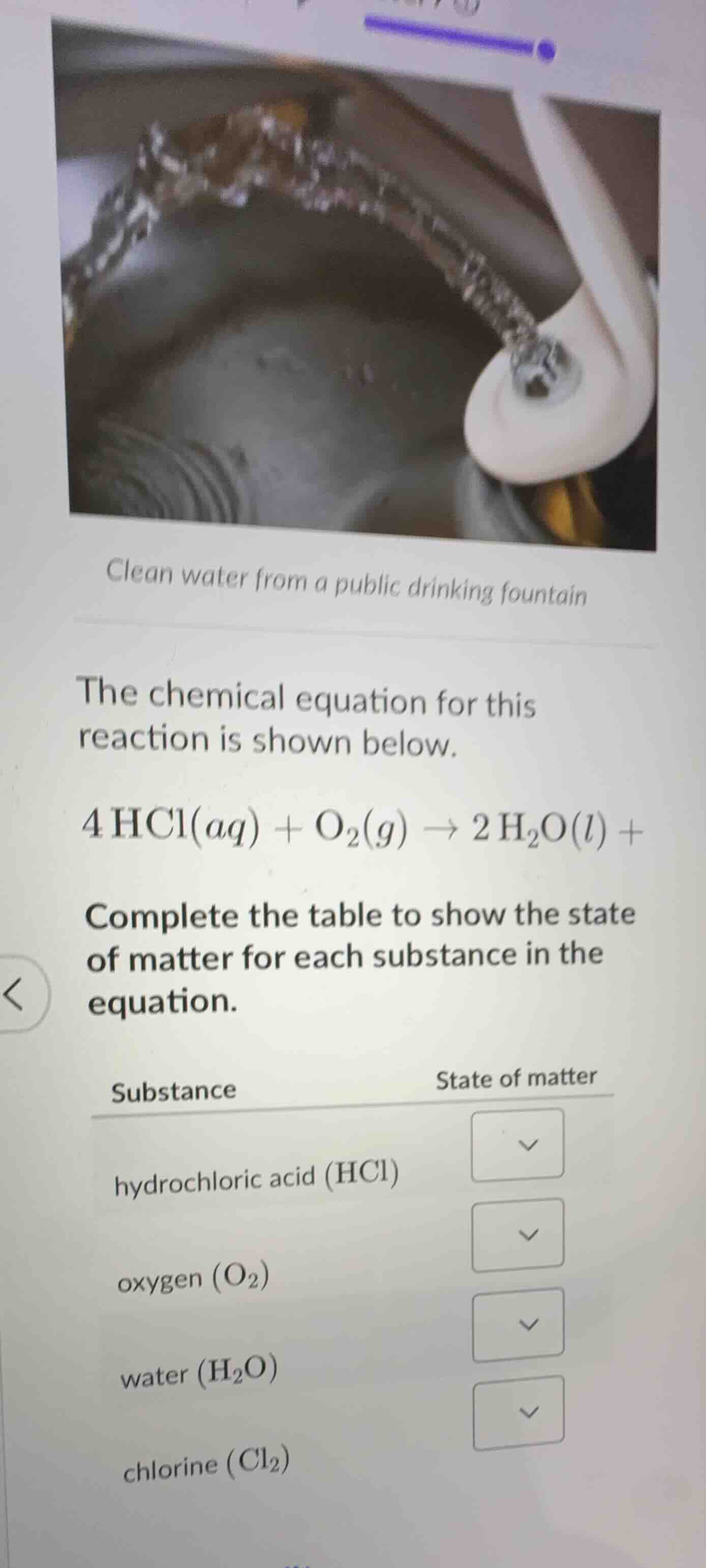 clean water from a public drinking fountain the chemical equation for t…