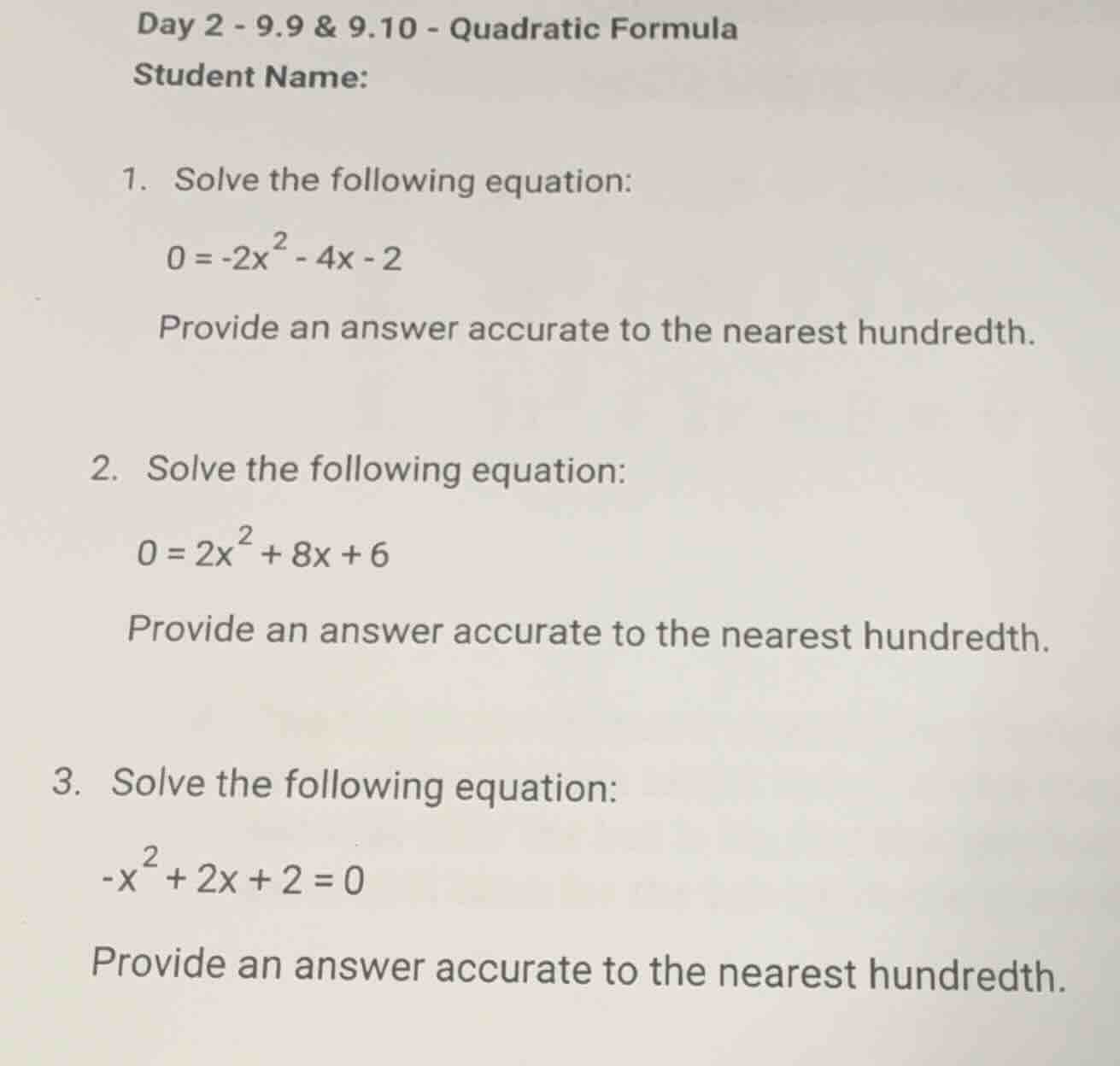 day 2 - 9.9 & 9.10 - quadratic formula student name: 1. solve the follo…