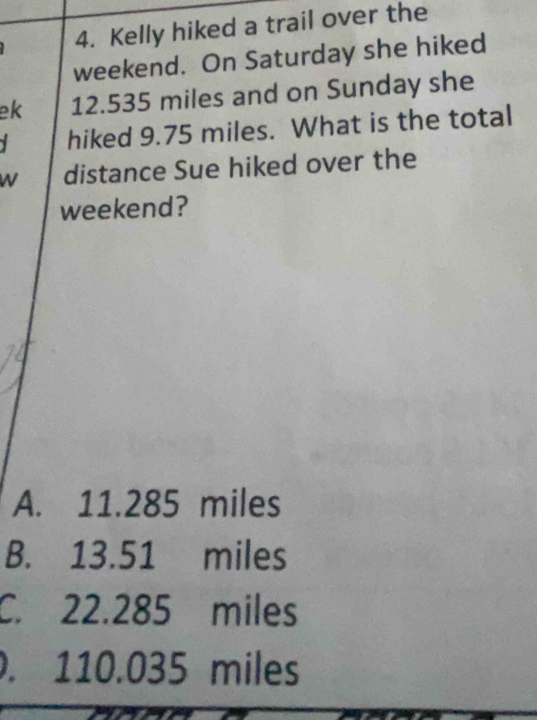 4. kelly hiked a trail over the weekend. on saturday she hiked 12.535 m…