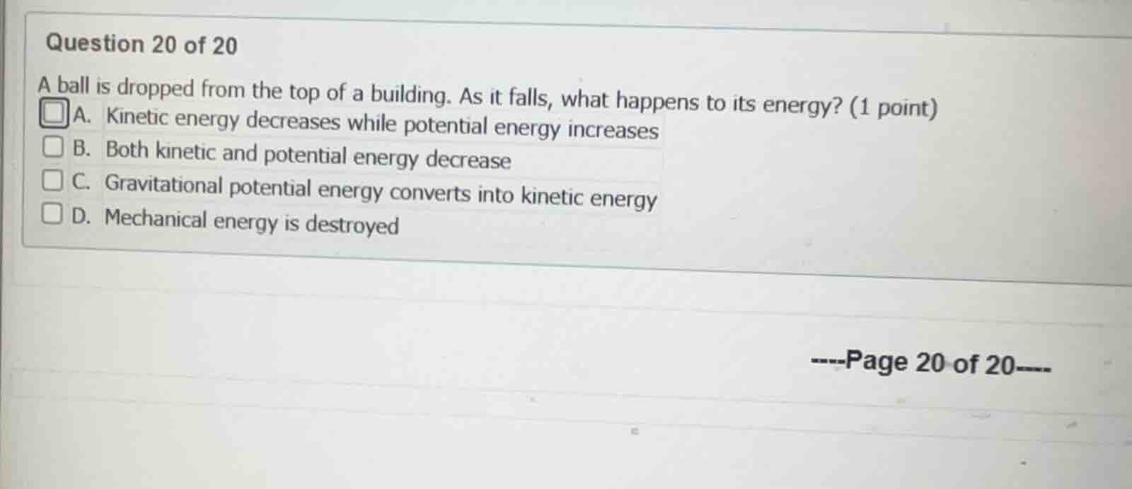 question 20 of 20 a ball is dropped from the top of a building. as it f…