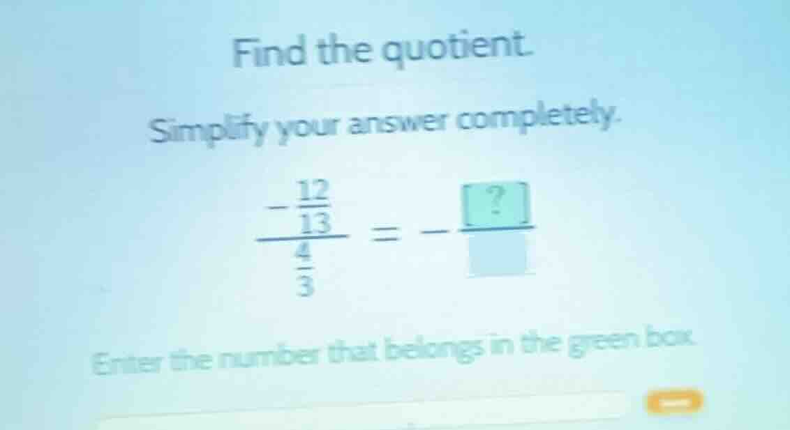 find the quotient. simplify your answer completely. \\(\\frac{ - \\frac…