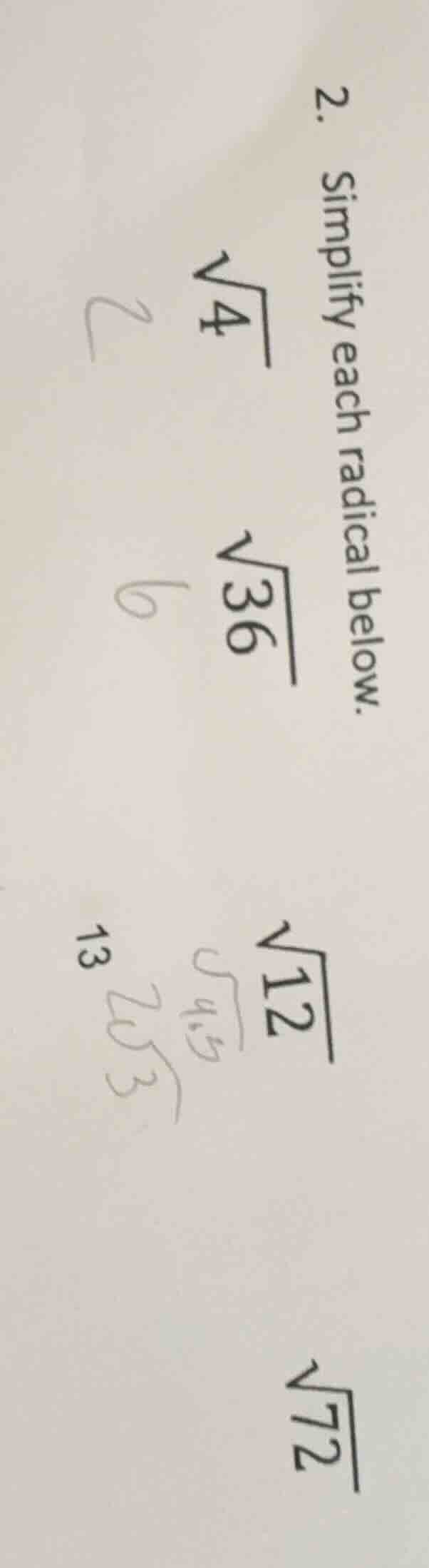 2. simplify each radical below. \\sqrt{4} \\sqrt{36} \\sqrt{12} \\sqrt{…