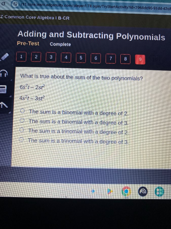 what is true about the sum of the two polynomials? $6s^2t - 2st^2$ $4s^…
