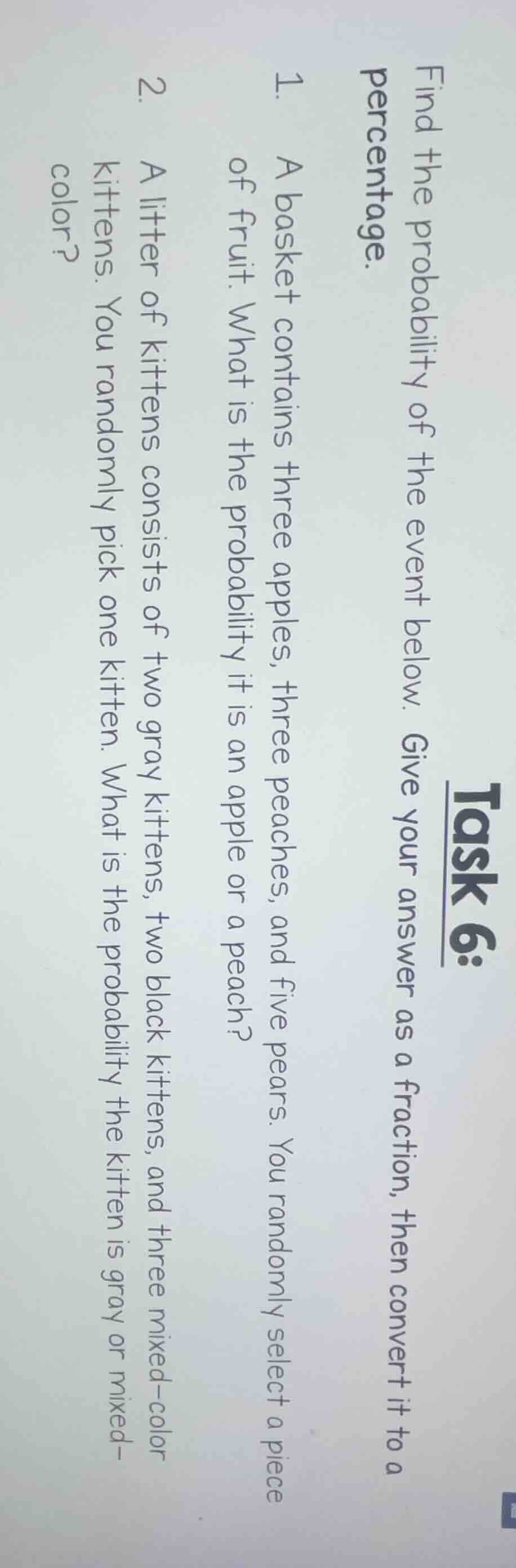 task 6: find the probability of the event below. give your answer as a …