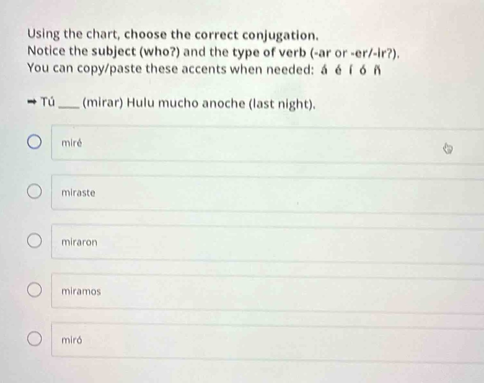 using the chart, choose the correct conjugation. notice the subject (wh…