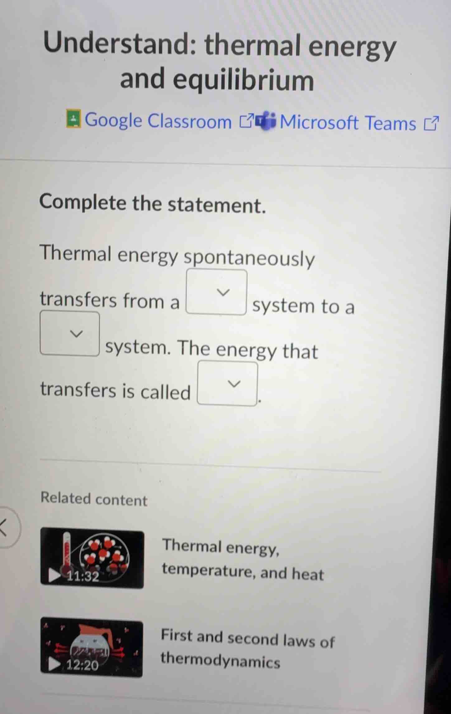 understand: thermal energy and equilibrium complete the statement. ther…