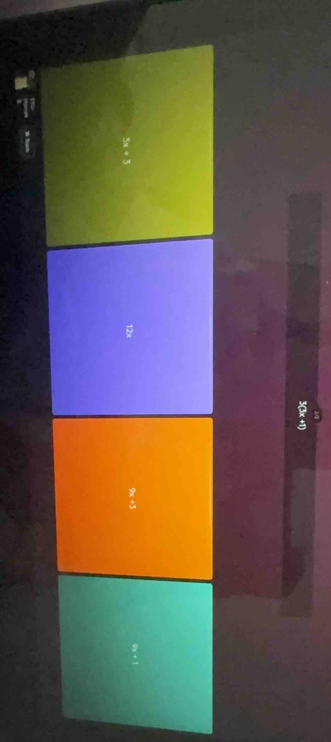 on the right side: 3(3x + 1)\ on the left side, from top to bottom: \ 5…