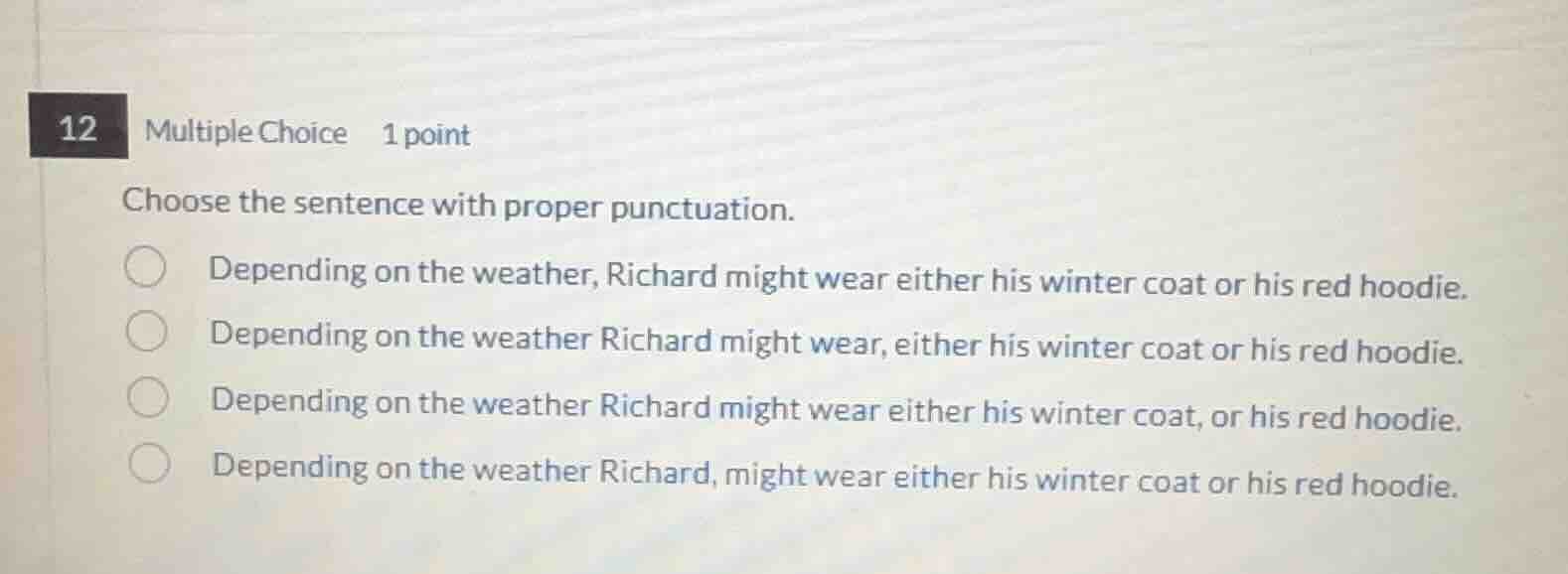 12 multiple choice 1 point choose the sentence with proper punctuation.…
