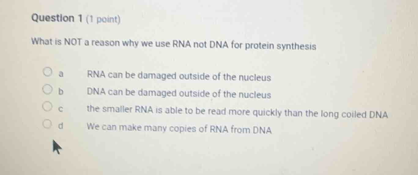 question 1 (1 point) what is not a reason why we use rna not dna for pr…