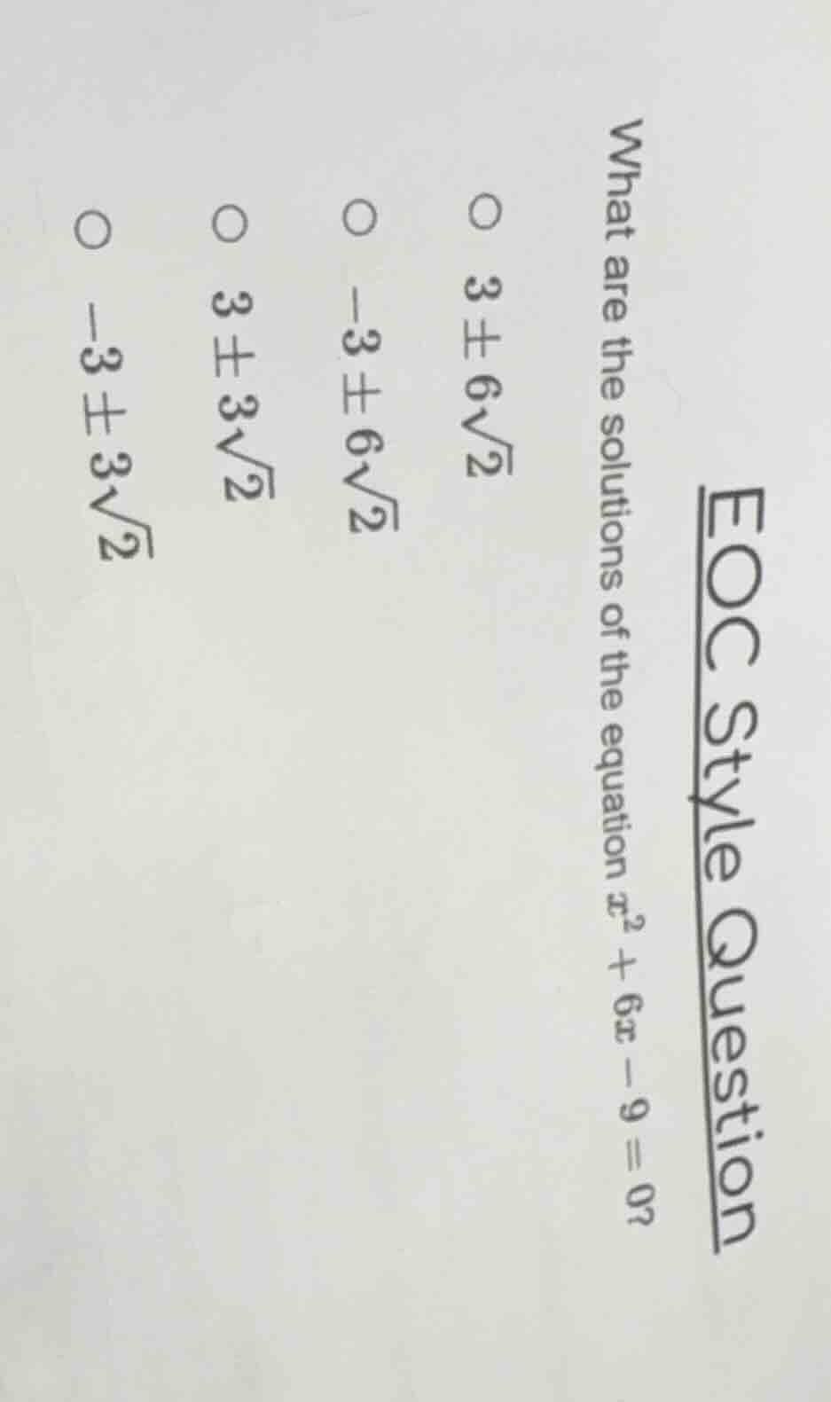 eoc style question what are the solutions of the equation $x^2 + 6x - 9…