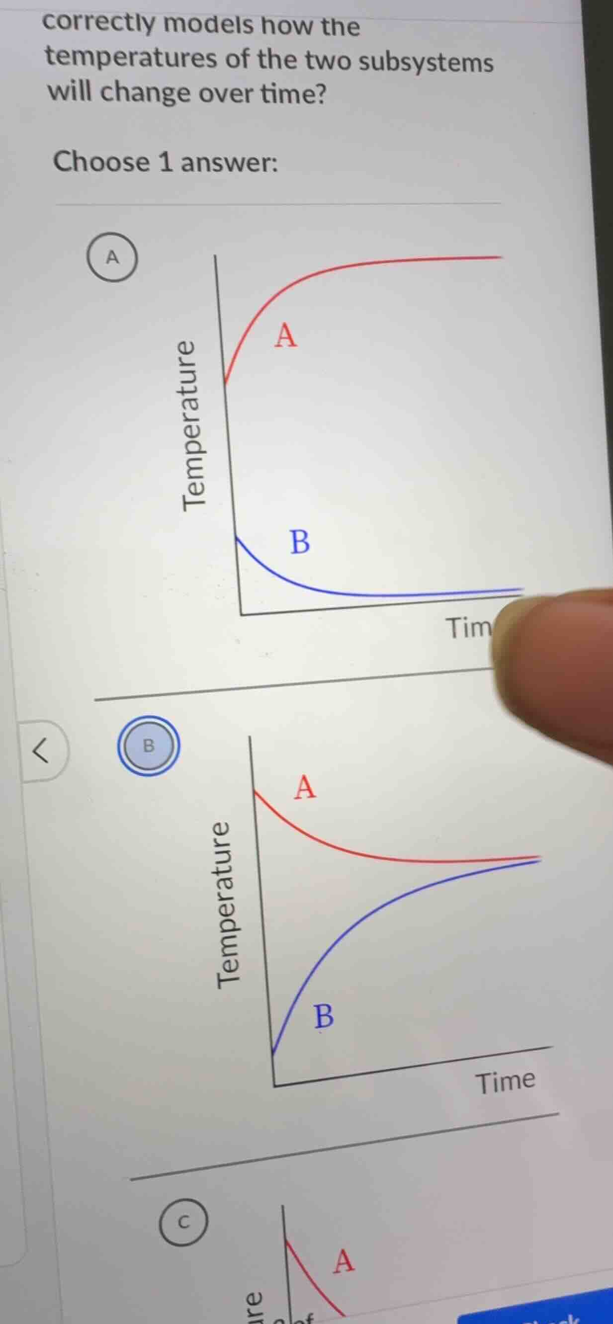 correctly models how the temperatures of the two subsystems will change…