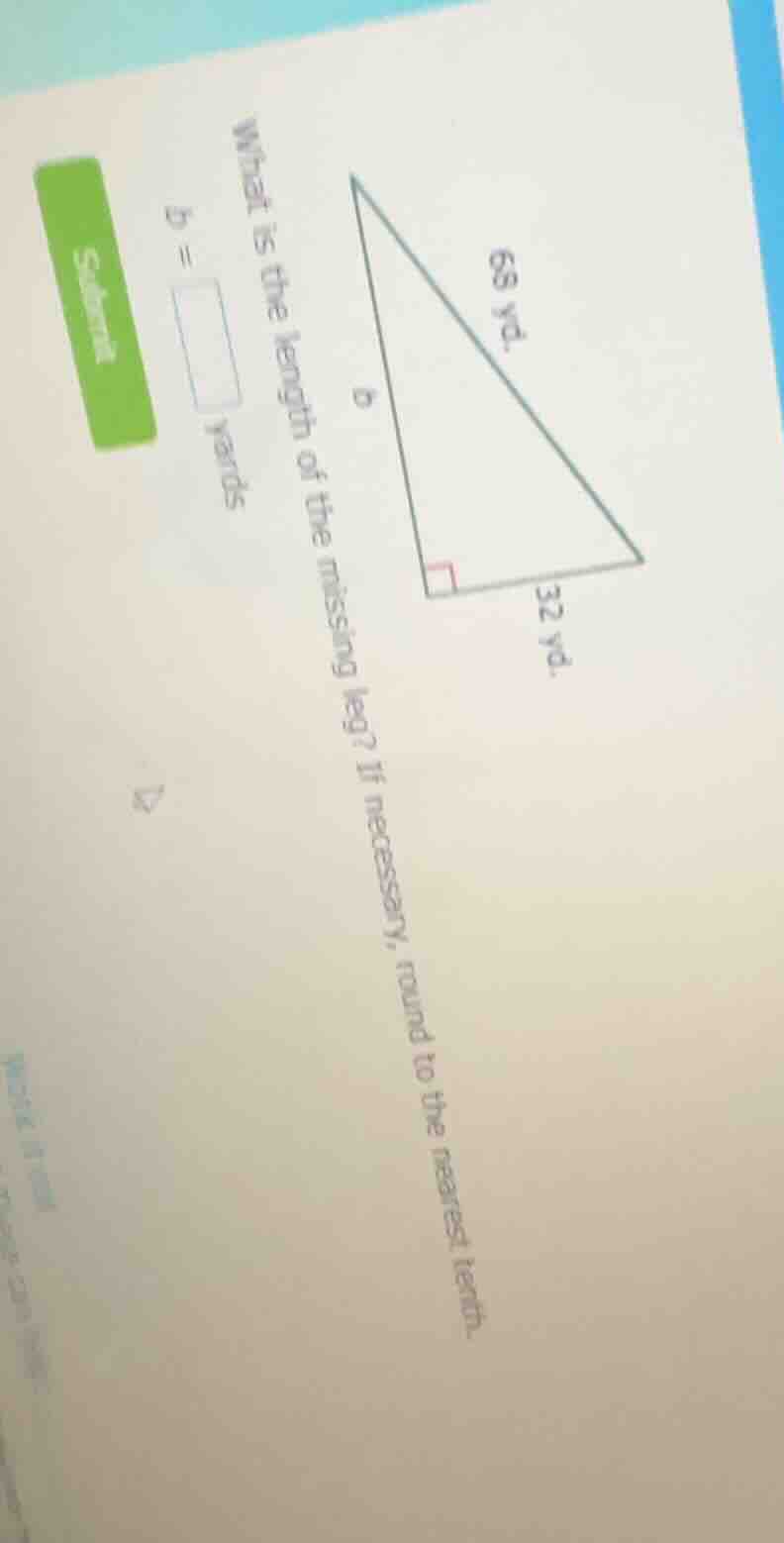 what is the length of the missing leg? if necessary, round to the neare…