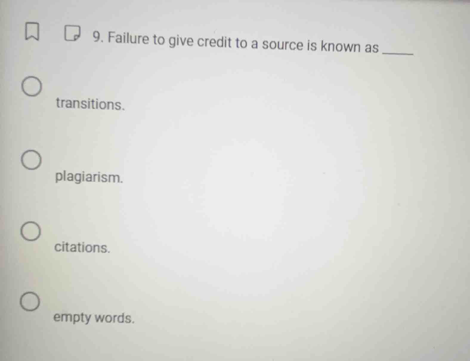 9. failure to give credit to a source is known as ______ transitions. p…