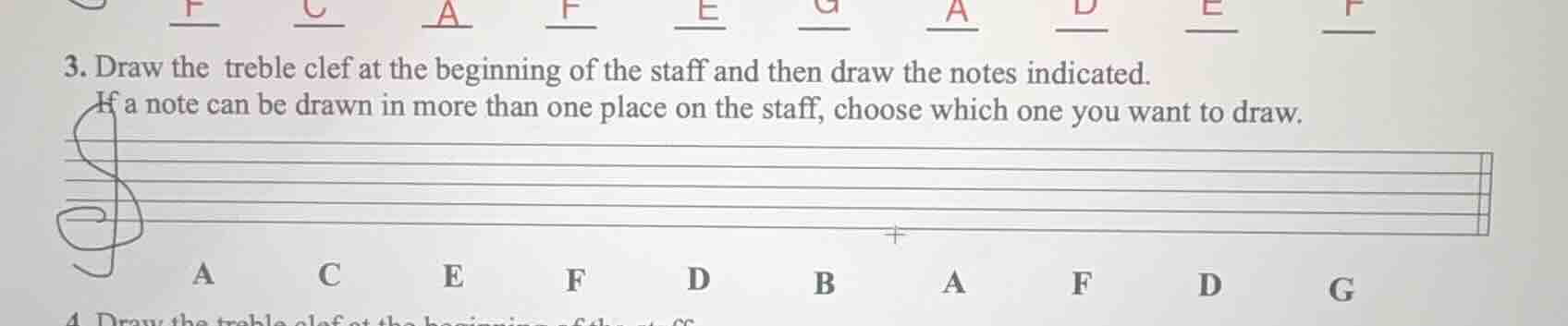 3. draw the treble clef at the beginning of the staff and then draw the…