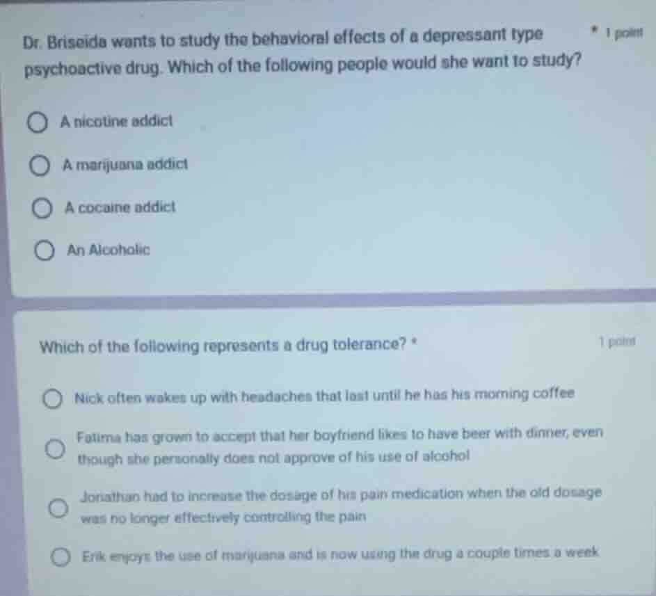 dr. briseida wants to study the behavioral effects of a depressant type…