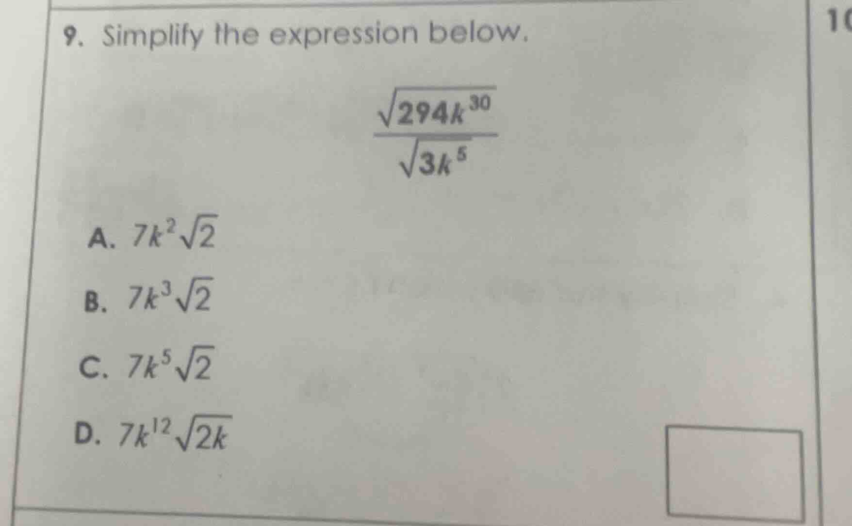 9. simplify the expression below. \\frac{\\sqrt{294k^{30}}}{\\sqrt{3k^{…