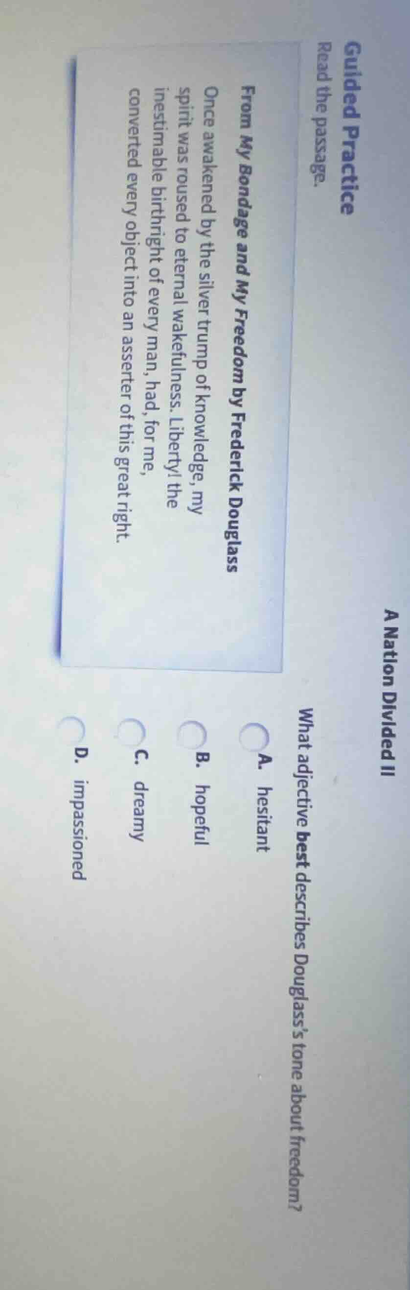 guided practice read the passage. from my bondage and my freedom by fre…