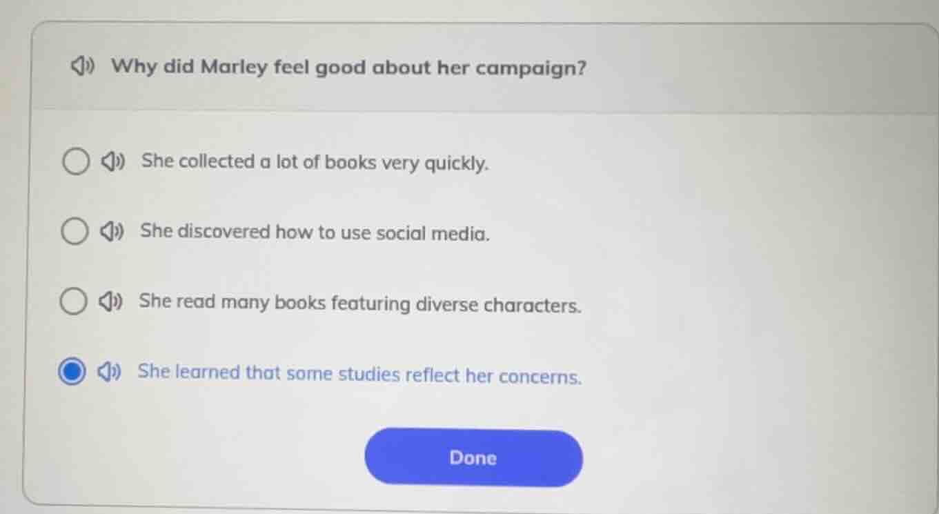 why did marley feel good about her campaign? she collected a lot of books very quickly. she discovered how to use social media. she read many books featuring diverse characters. she learned that some studies reflect her concerns.