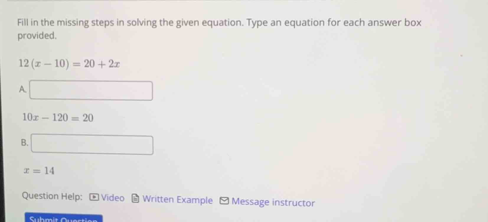 fill in the missing steps in solving the given equation. type an equati…