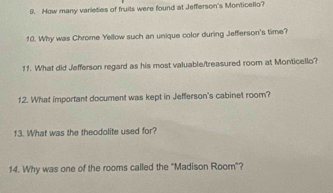 9. how many varieties of fruits were found at jeffersons monticello? 10…