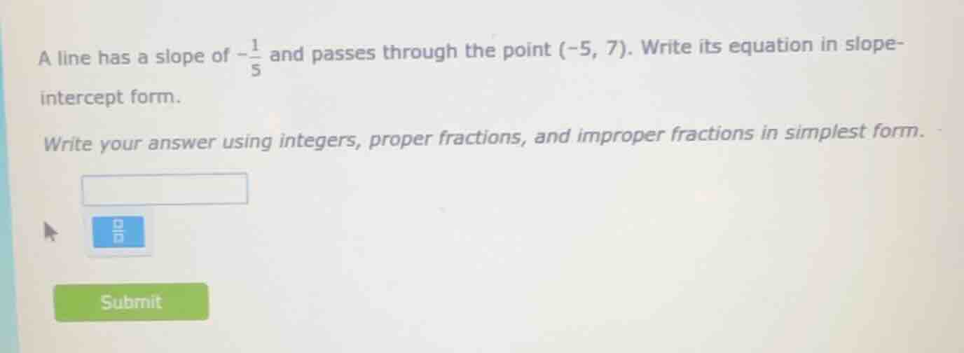 a line has a slope of $-\frac{1}{5}$ and passes through the point $(-5,…