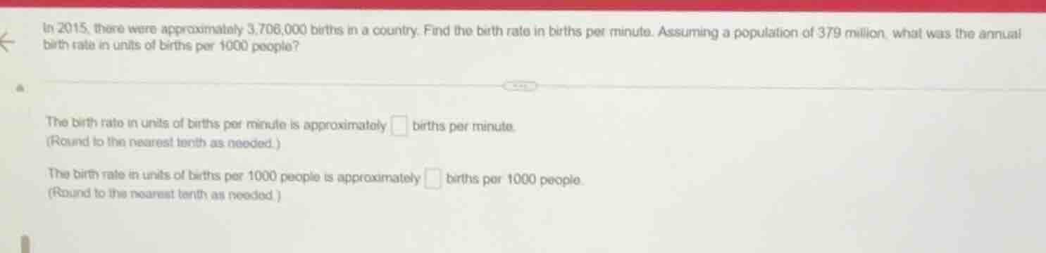 in 2015, there were approximately 3,706,000 births in a country. find t…