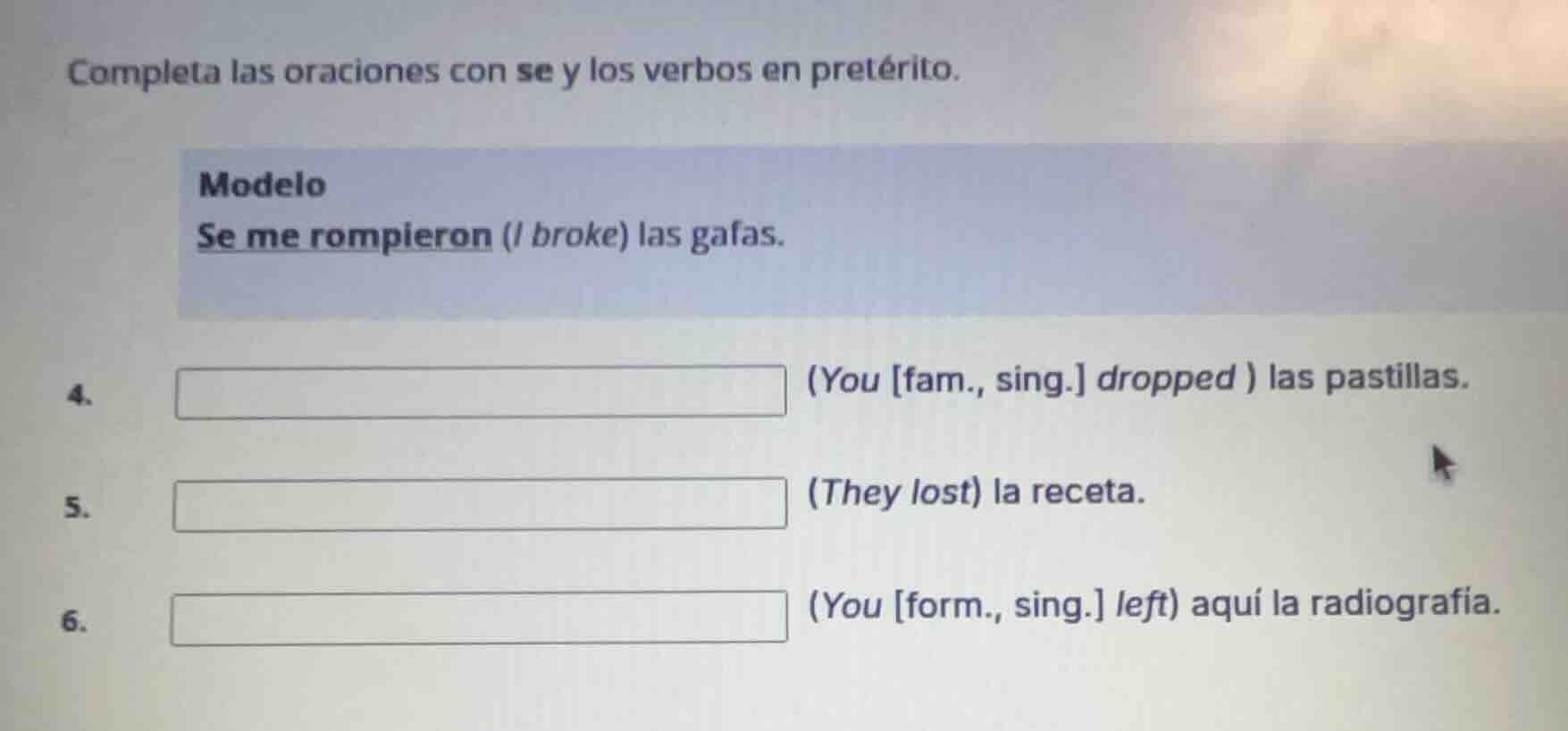 completa las oraciones con se y los verbos en pretérito. modelo se me r…