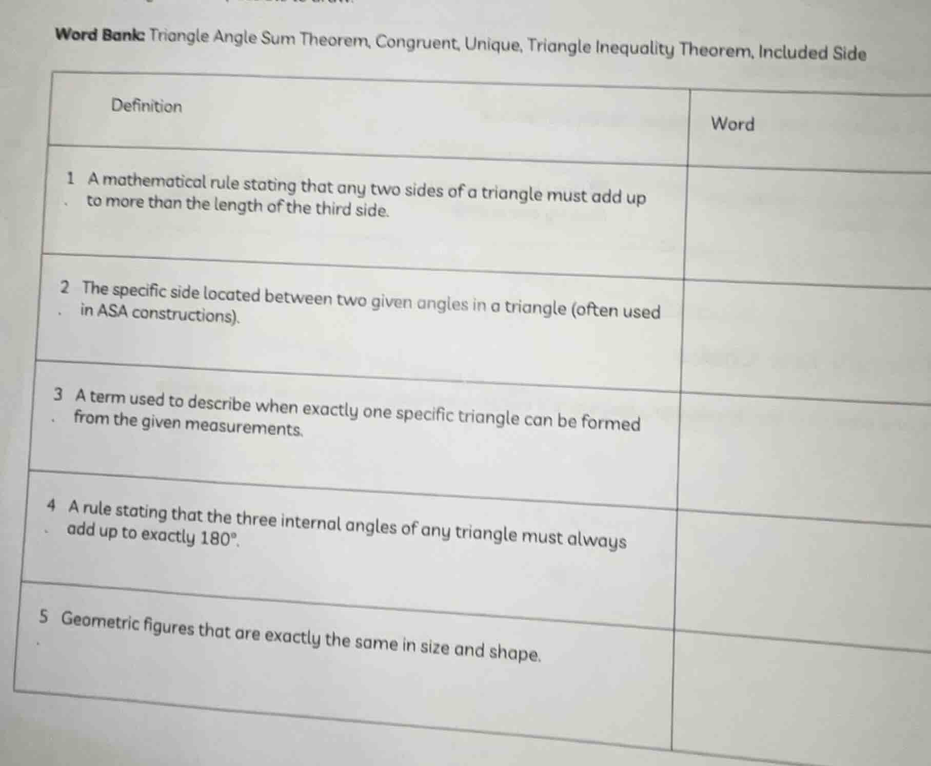word bank: triangle angle sum theorem, congruent, unique, triangle ineq…