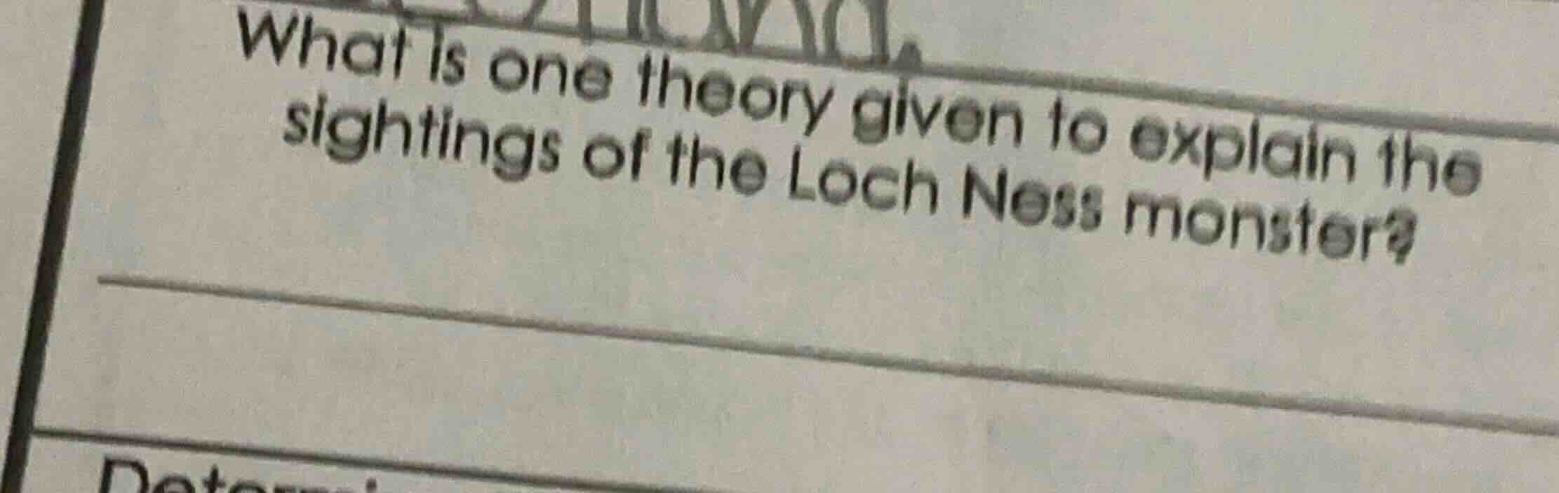 what is one theory given to explain the sightings of the loch ness mons…
