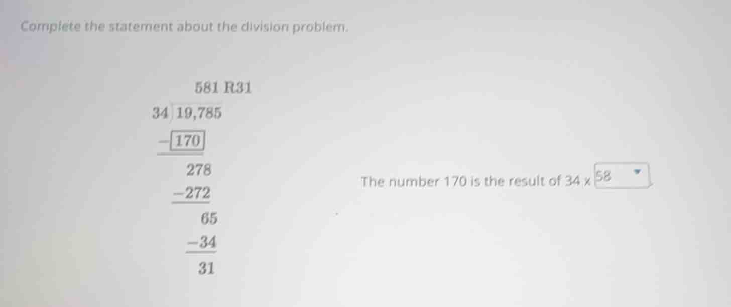 complete the statement about the division problem. the number 170 is th…