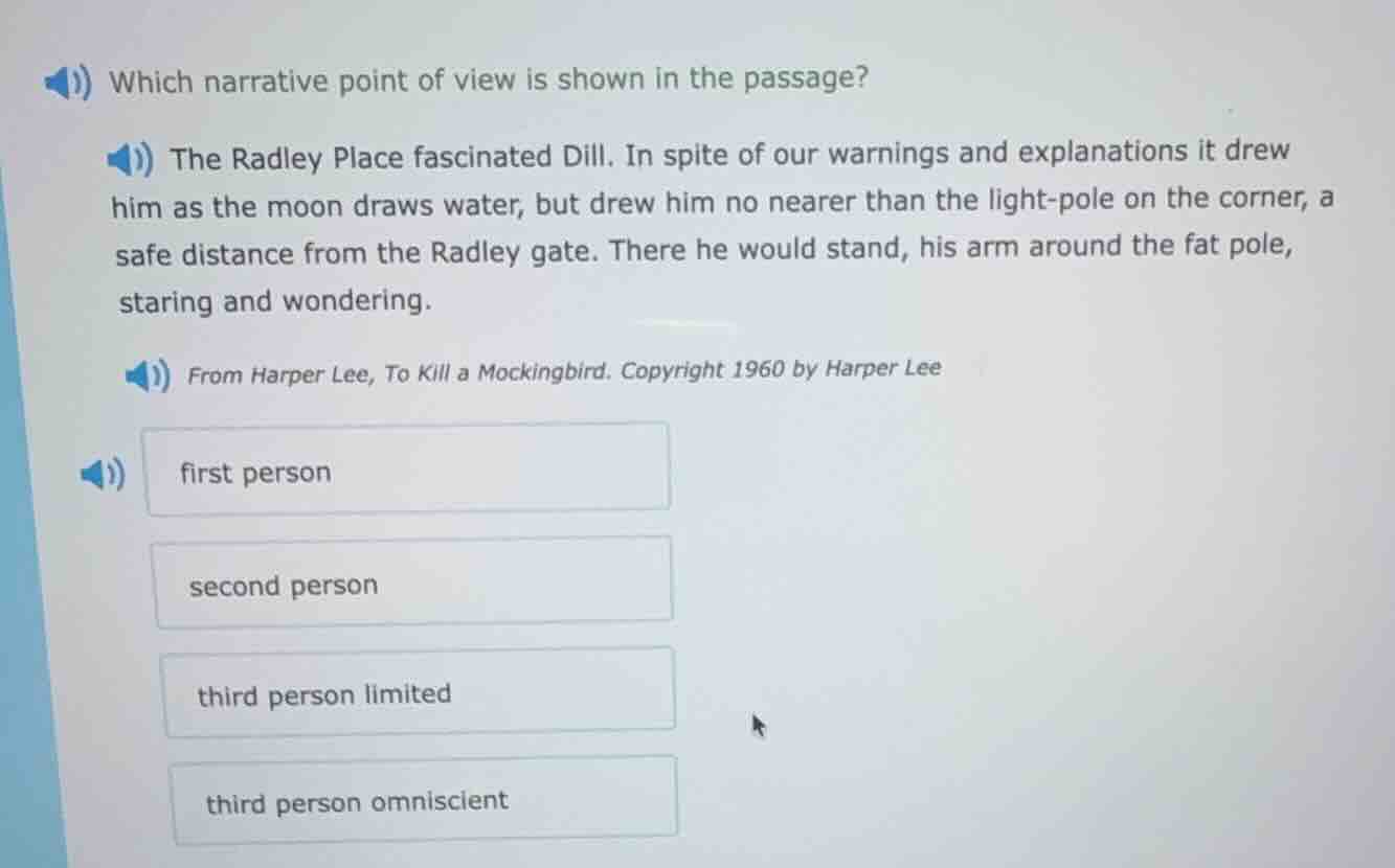 which narrative point of view is shown in the passage? the radley place…