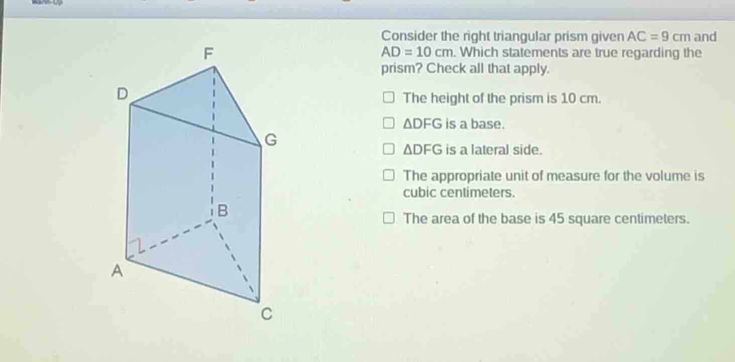 consider the right triangular prism given ac = 9 cm and ad = 10 cm. whi…