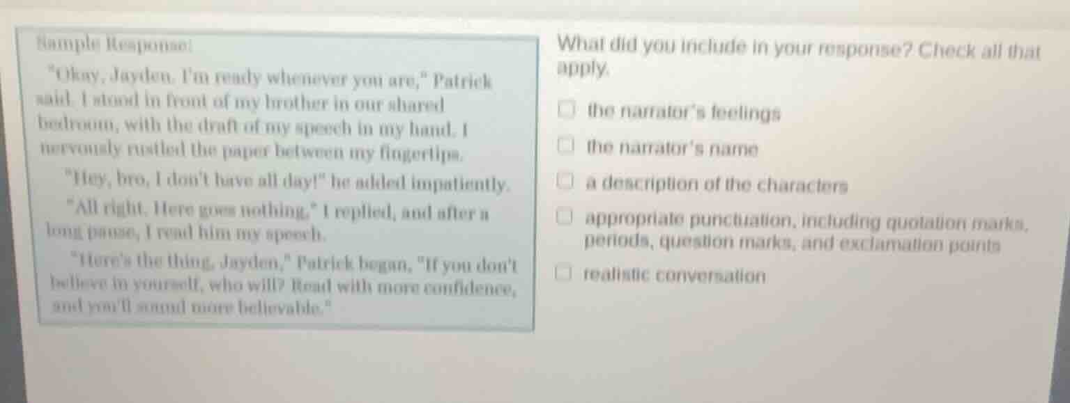 sample response: \okay, jayden. im ready whenever you are,\ patrick sai…