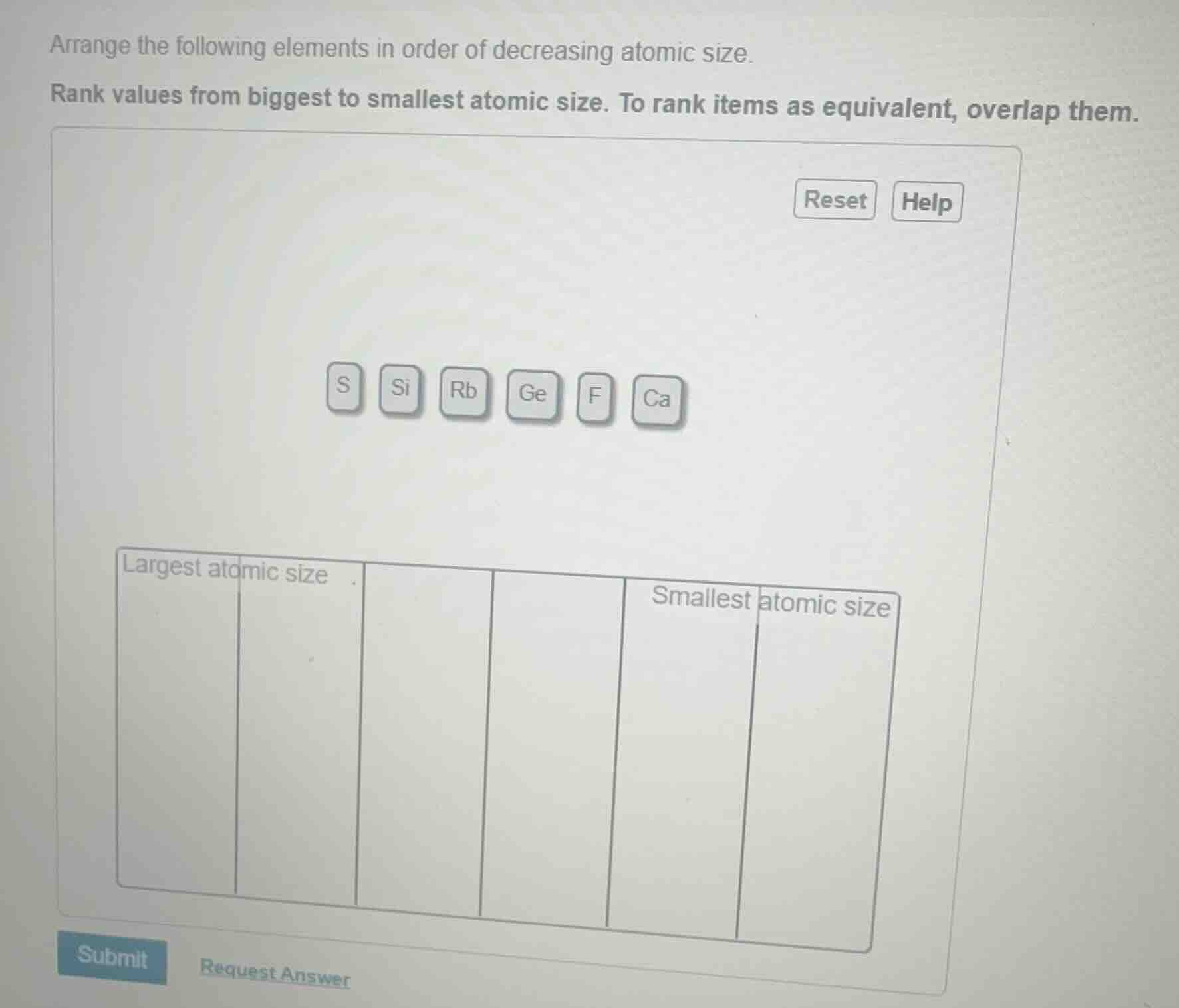 arrange the following elements in order of decreasing atomic size. rank…